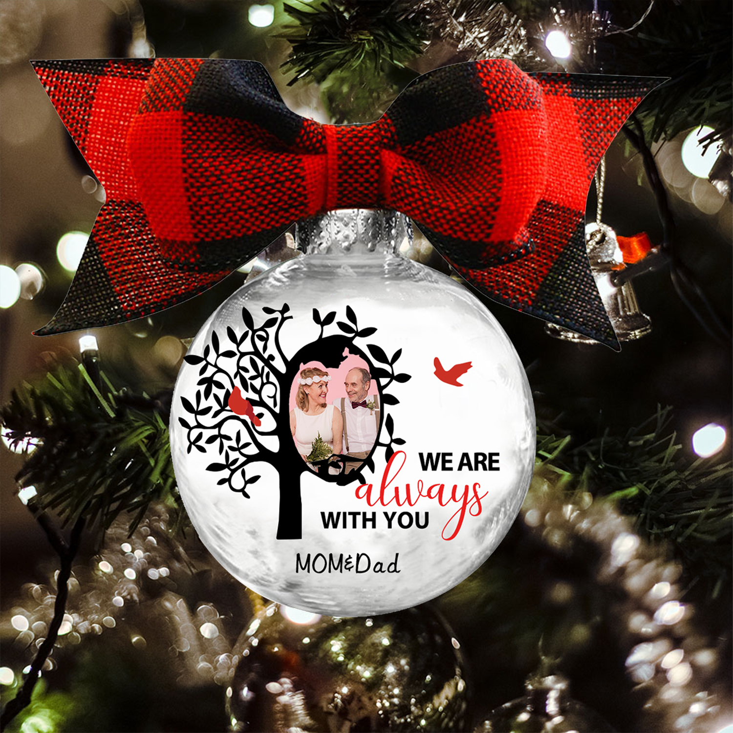 Personalized Photo Ball Ornament We Are Always With You Memorial Ornament
