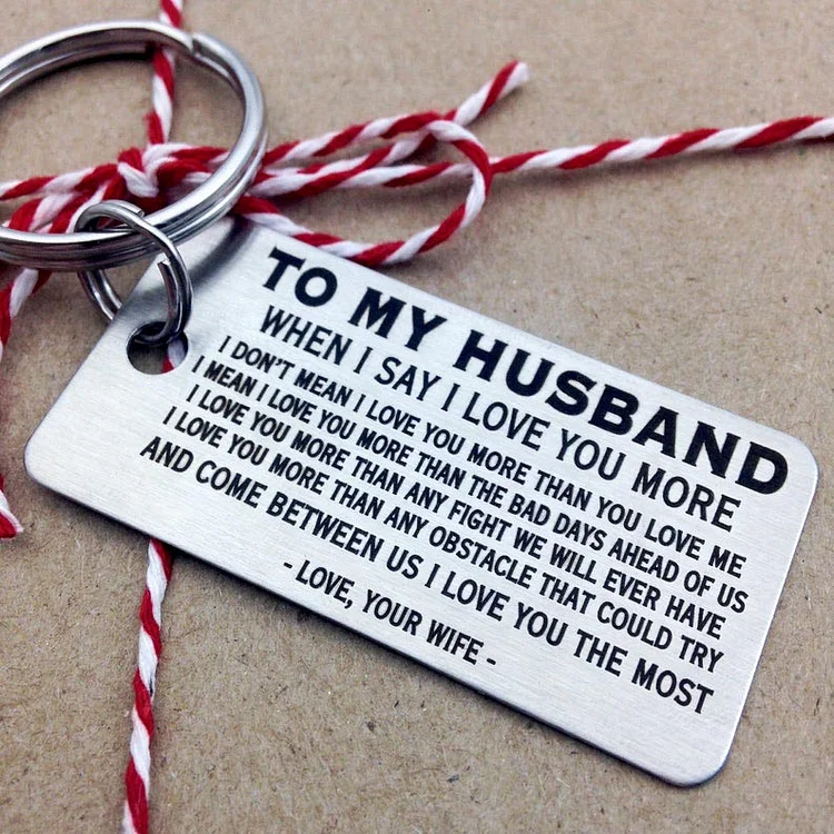 To My Husband I Love You Most Keychain Couple Gifts