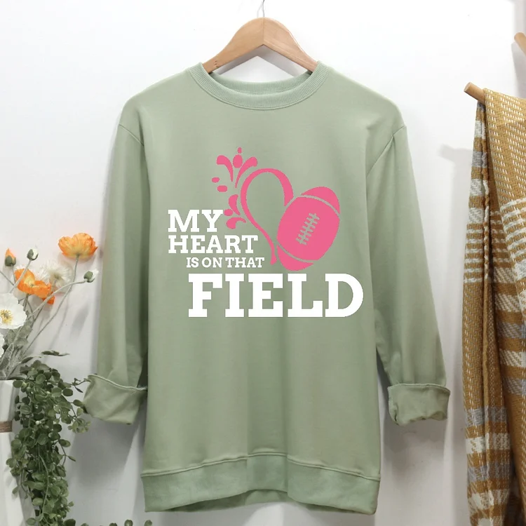 My Heart is on That Field Women Casual Sweatshirt