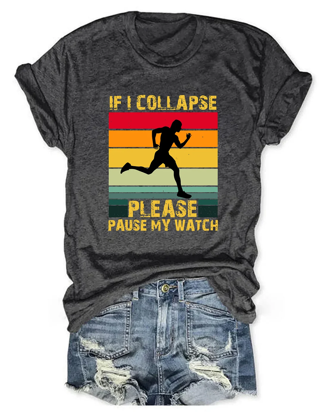 If I Collapse Please Pause My Watch T-shirt