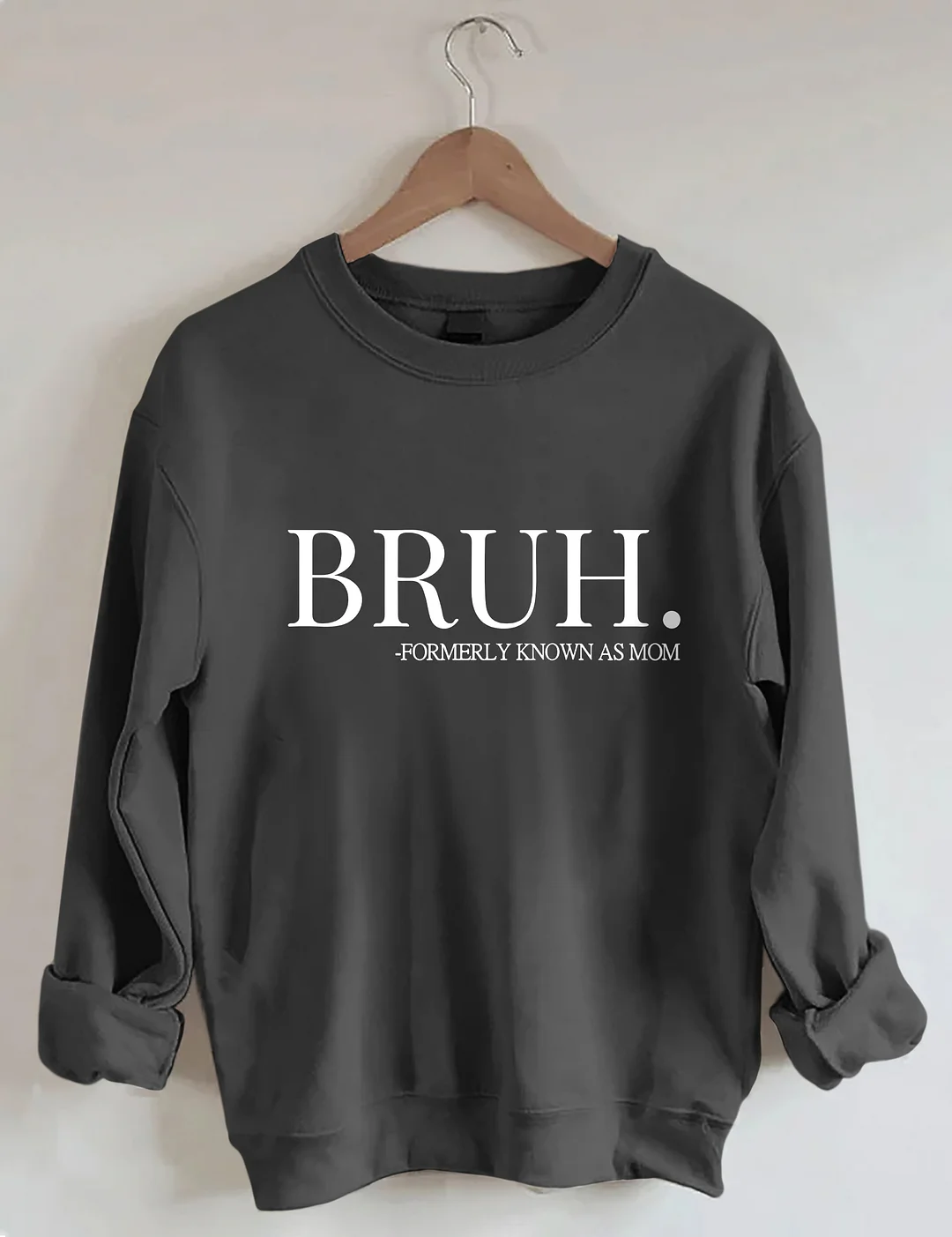 Mama Mommy Mom Bruh Sweatshirt