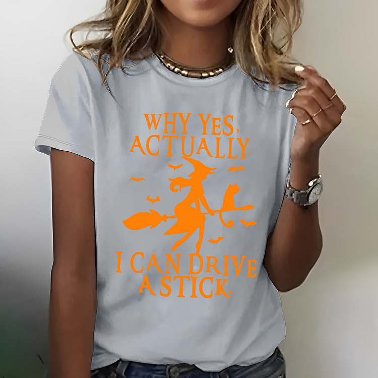 Why Yes Actually I Can Drive A Stick T-shirt