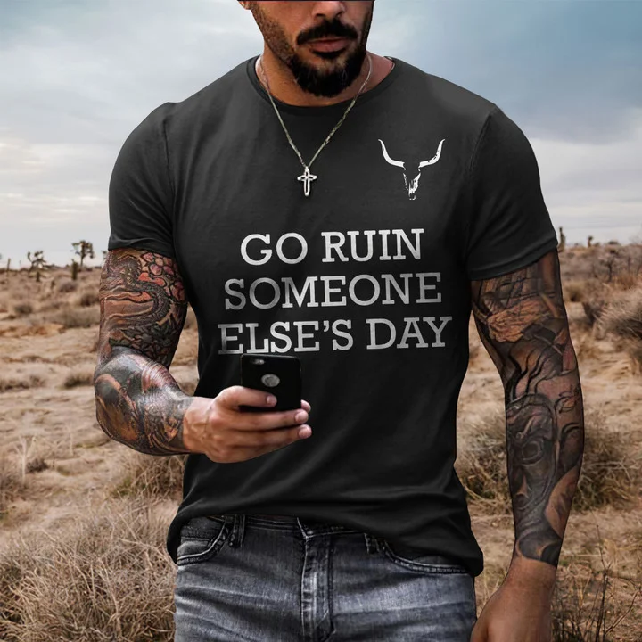 Western Go Ruin Some Slse'S Day Short Sleeve T-Shirt