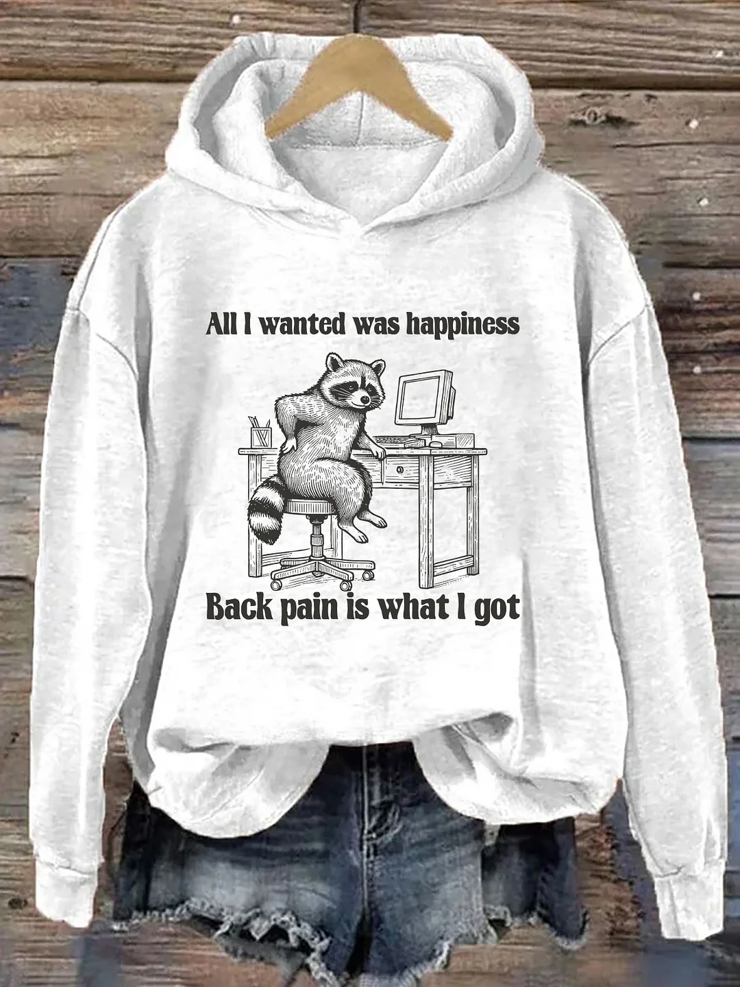All L Wanted Was Happiness Hoodie