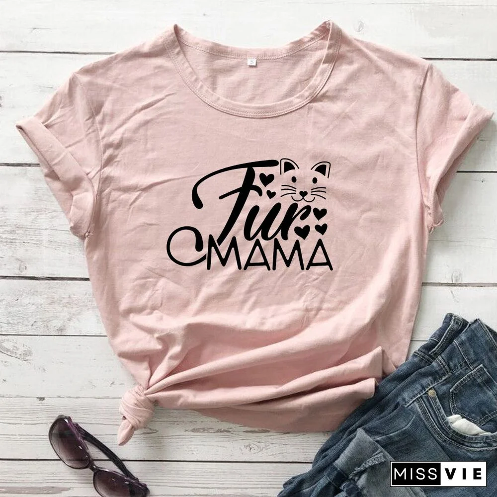 Fur MamaCatLoverWomenFashionMotherDayGiftGraphicCuteKawaiiTShirtGirlGiftYoungHipsterTeesStreetStyleArtTops