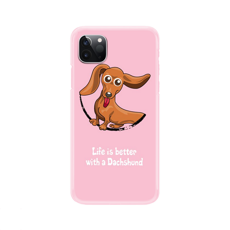 Life Is Better With A Dachshund, Dachshund iPhone Case