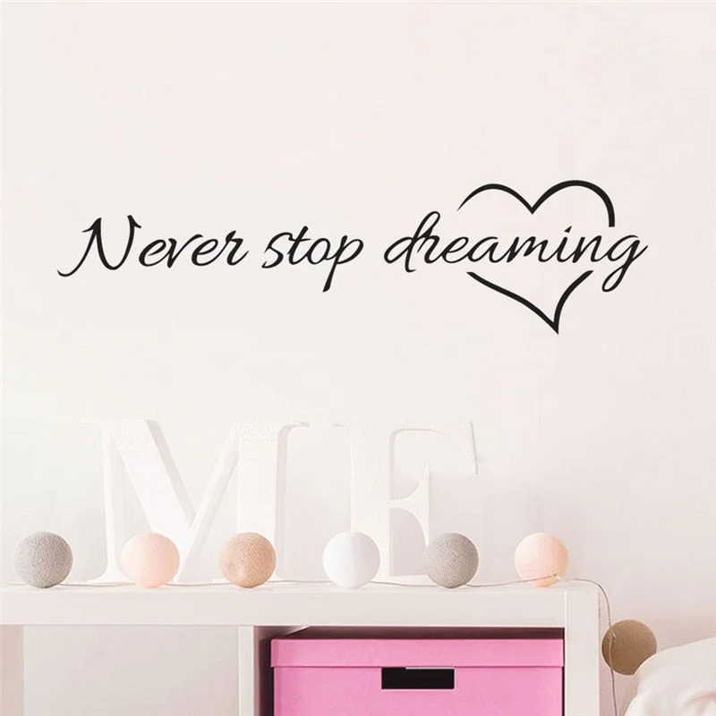 Never Stop Dreaming Wall Stickers For Bedroom Study Room Home Decor Inspirational Quotes Mural Art Diy Viny Decals