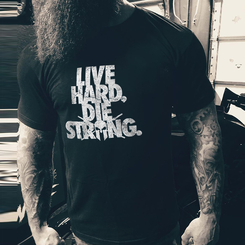 Livereid Live Hard, Die Strong Printed Men's T-shirt - Livereid