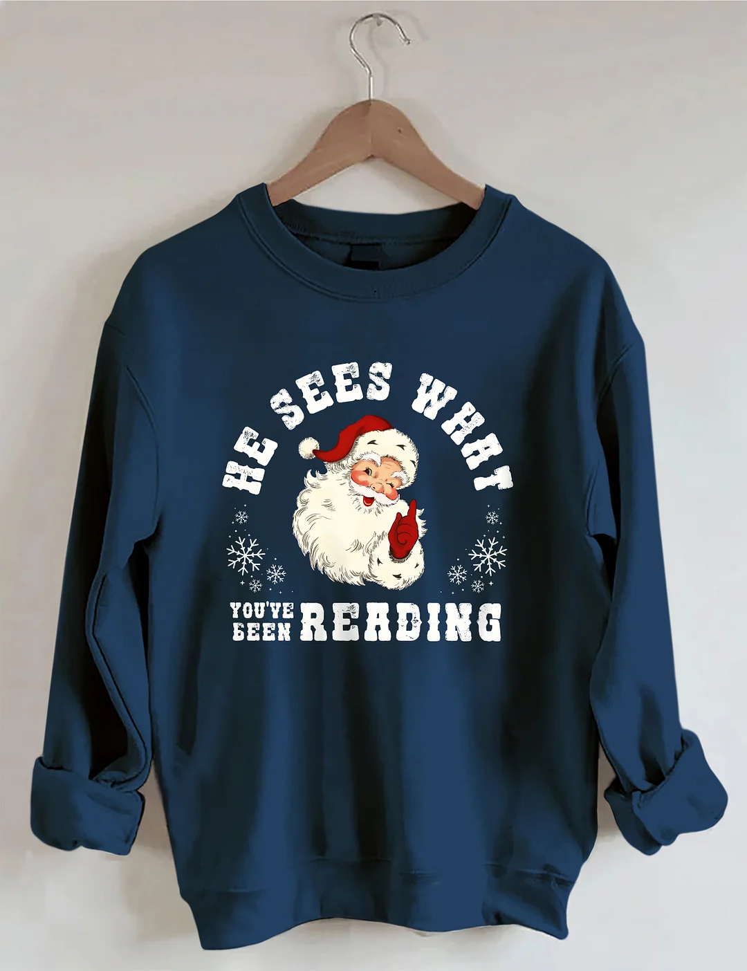 He Sees What You've Been Reading Sweatshirt