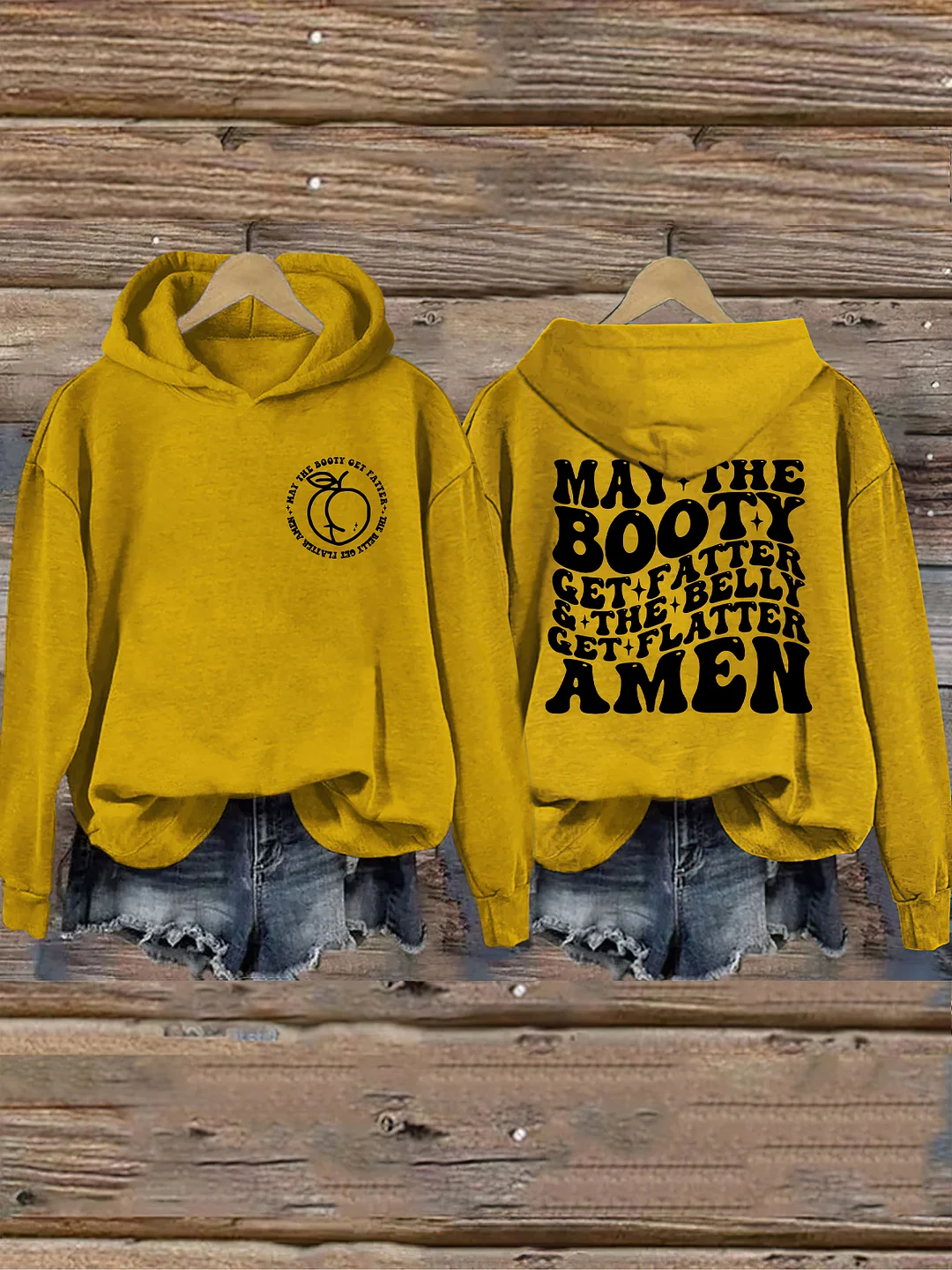 May The Booty Get Fatter And The Belly Get Flatter Amen Hoodie