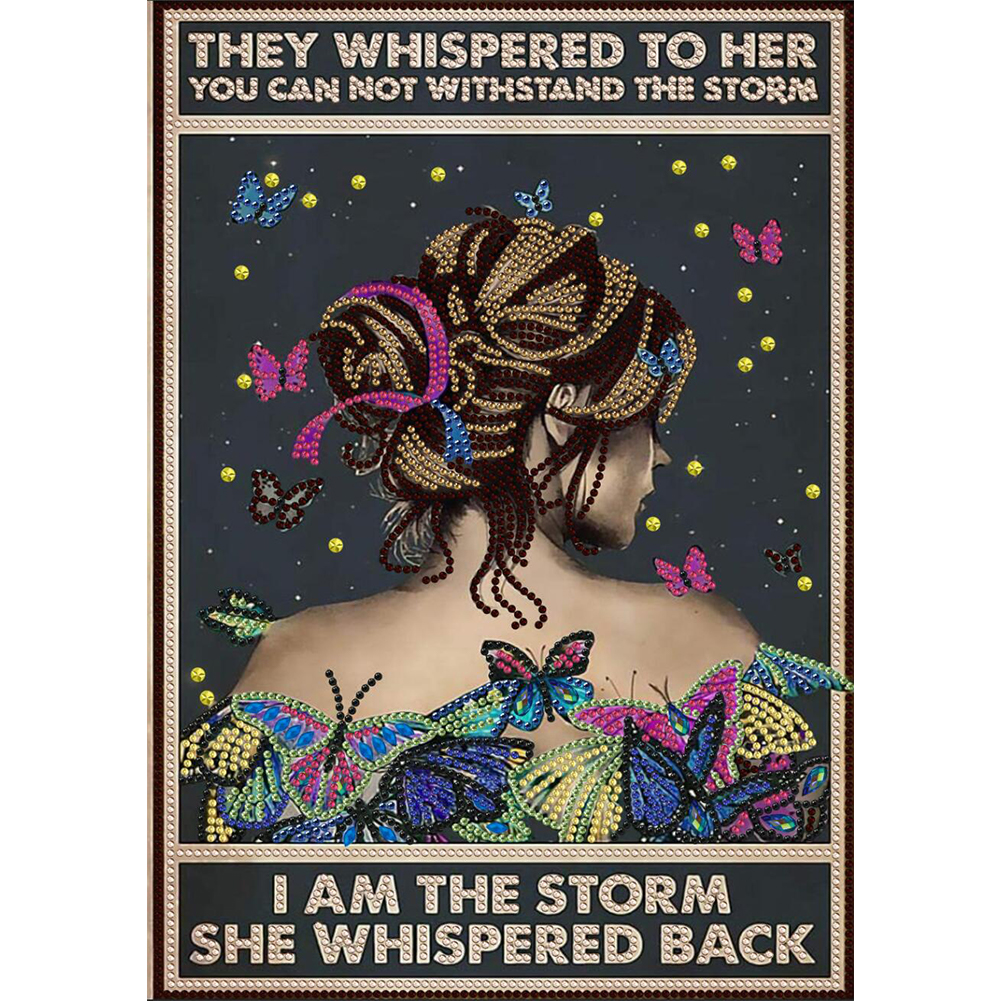 

I Am the Storm She Whispered Back Butterfly Girl Quotes - Special Shaped Diamond Painting - 30*40CM, 501 Original