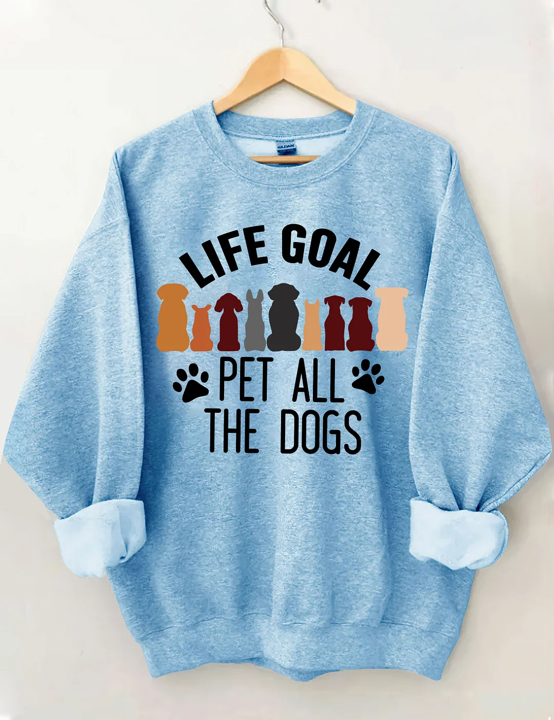 Life Goal Pet All The Dogs Sweatshirt