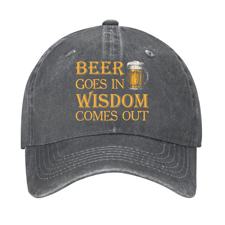 Beer Goes In Wisdom Comes Out Hat socialshop