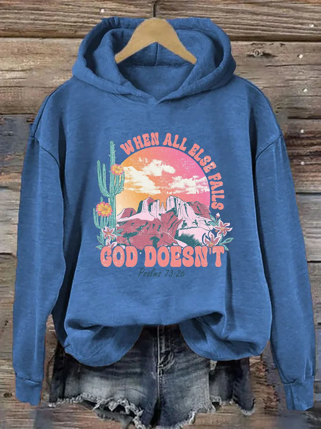 When All Else Fails God Doesn't Hoodie
