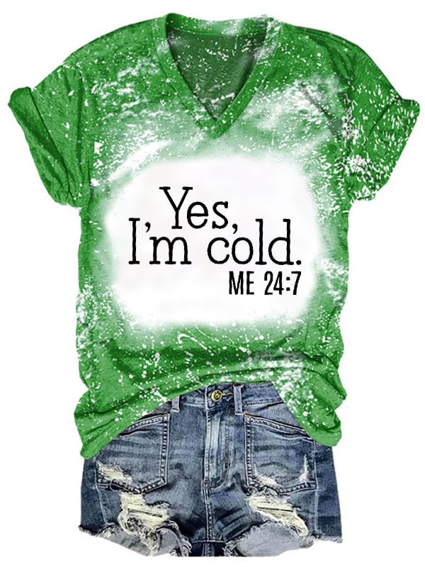 Short Sleeve V Neck Gradient Yes I'm Cold Me 24:7 Letter Printed T-shirt