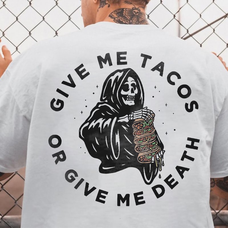 Give Me Tacos Or Give Me Death Skeleton Print T-shirt -  