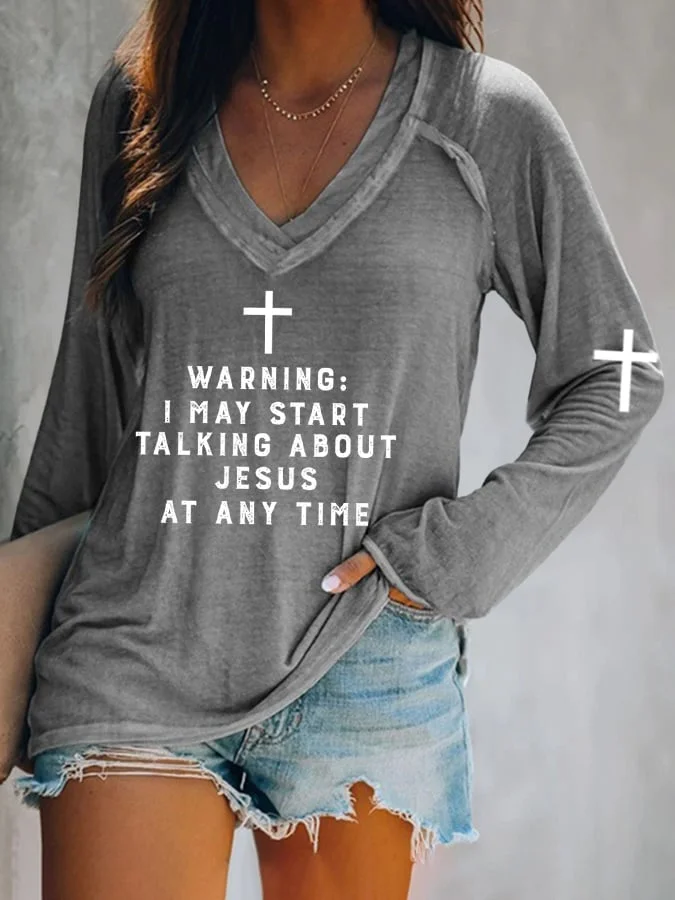 Warning I May Start Talking About Jesus V-Neck Long Sleeve T-Shirt socialshop