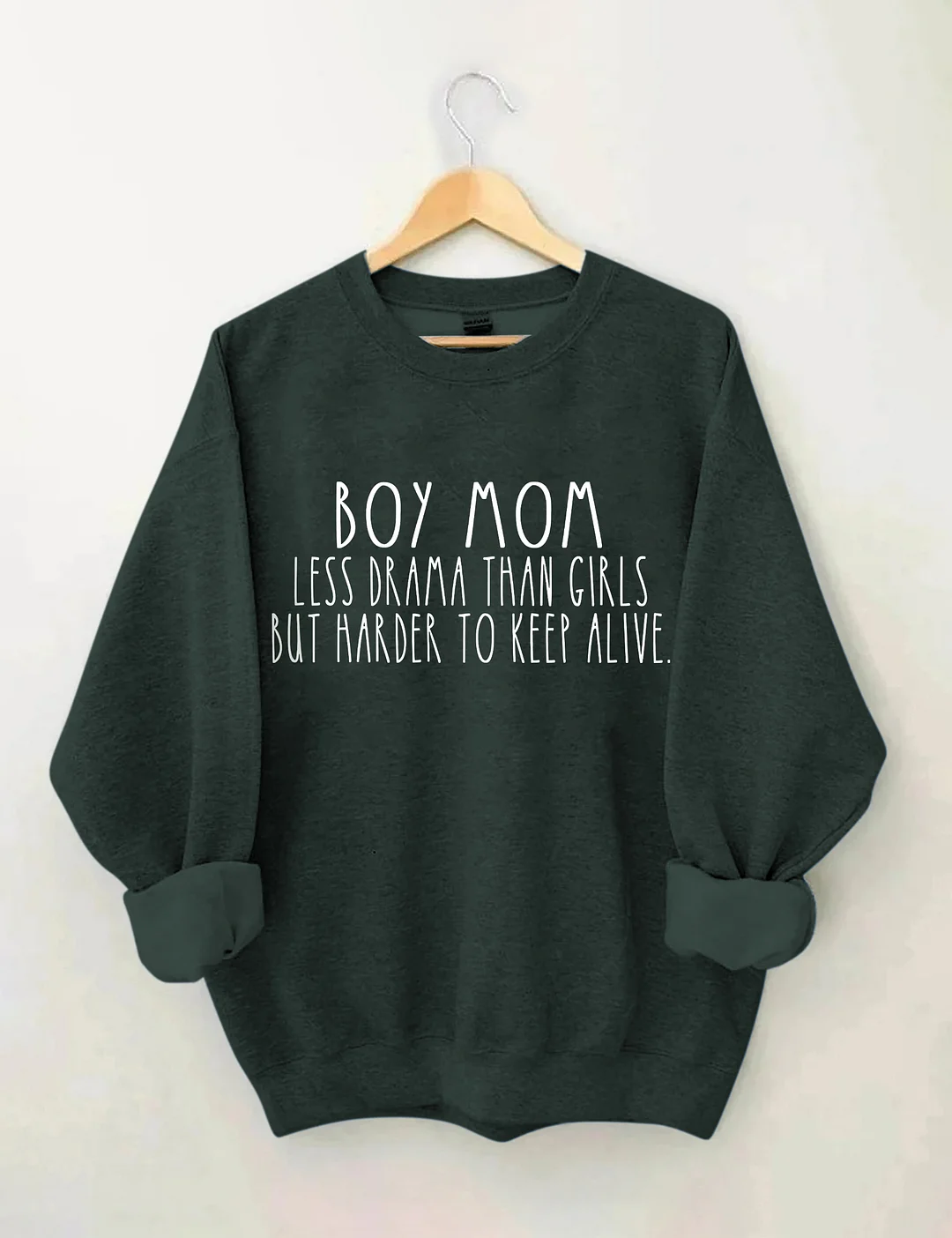 Boy Mom Less Drama Than Girls But Harder To Keep Alive Sweatshirt