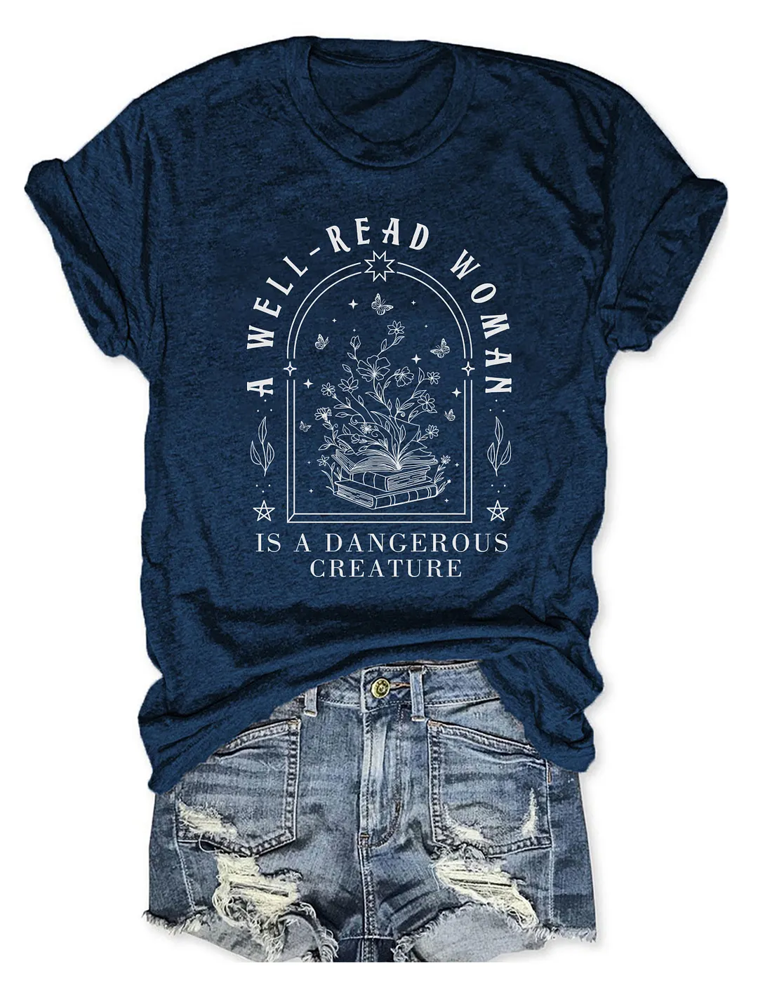 A Well Read Woman Is A Dangerous Creature T-shirt