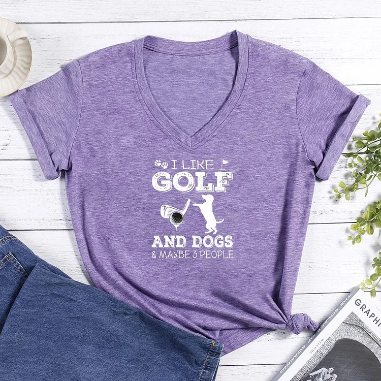 I Like Golf And Dogs And Maybe 3 People V-neck T Shirt-Annaletters