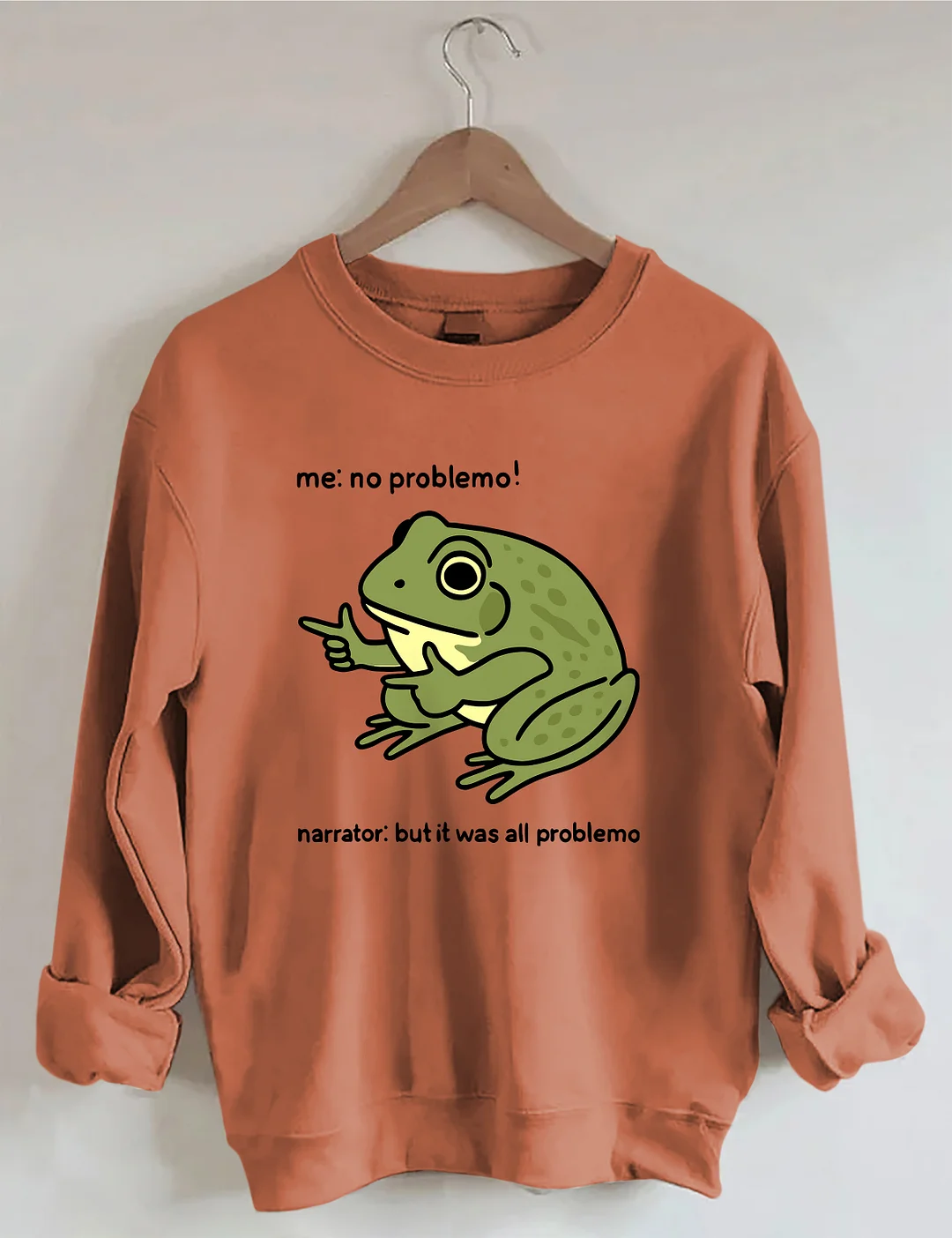 Funny Frog Me No Problemo Sweatshirt