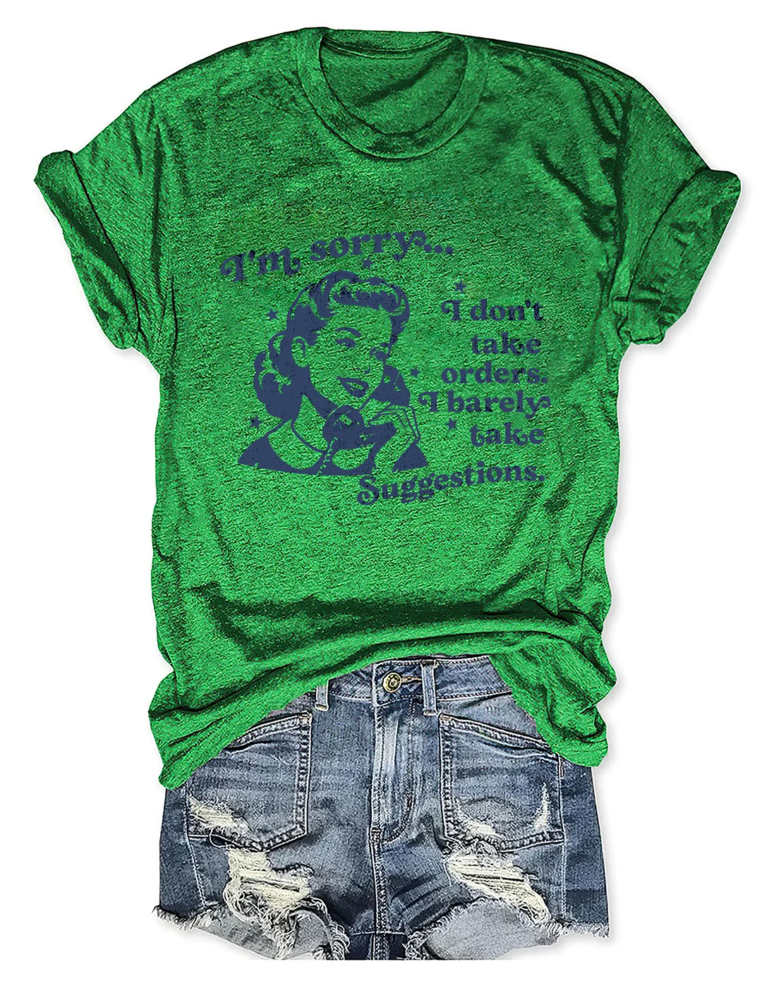 I Don't Take Orders I Barely Take Suggestions T-shirt