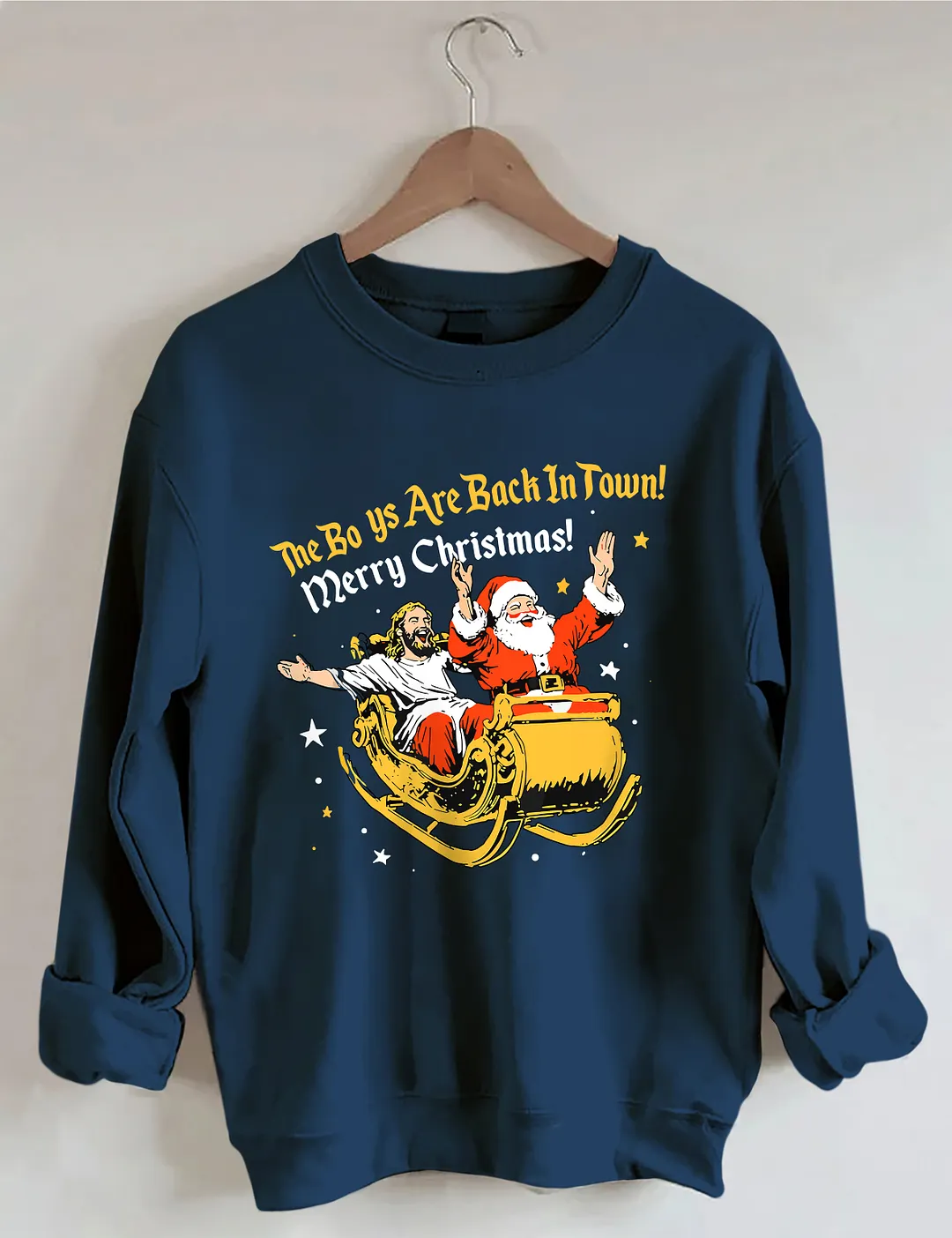 Jesu And Santa Claus The Boys Are Back In A Town Sweatshirt