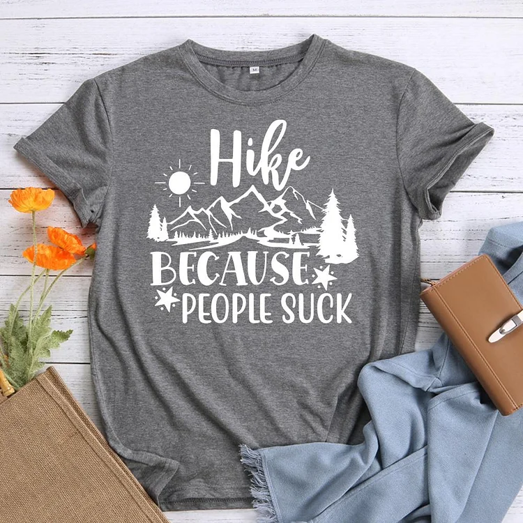 Hike because people suck T-Shirt-011175-Annaletters