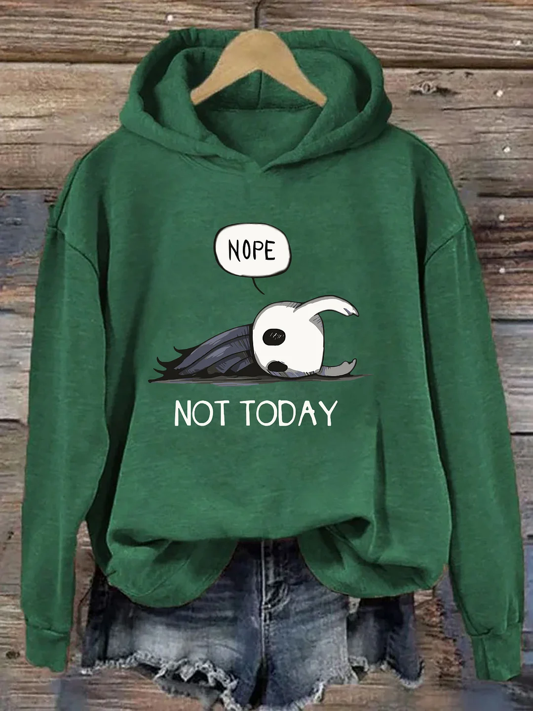 Nope Not Today Hoodie