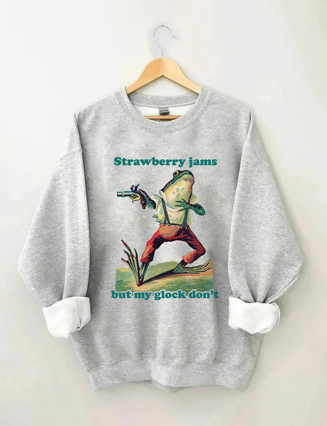 Strawberry Jams But My Glock Don't Sweatshirt