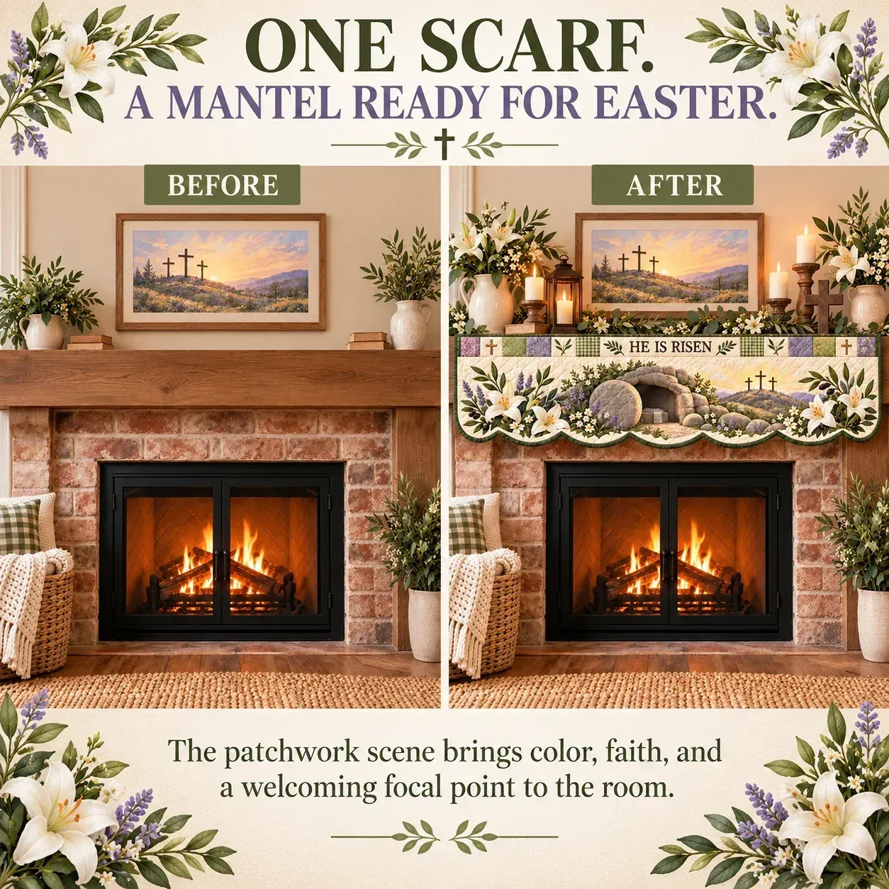Before and after mantel display showing how the Easter patchwork scarf adds a faith-themed focal point