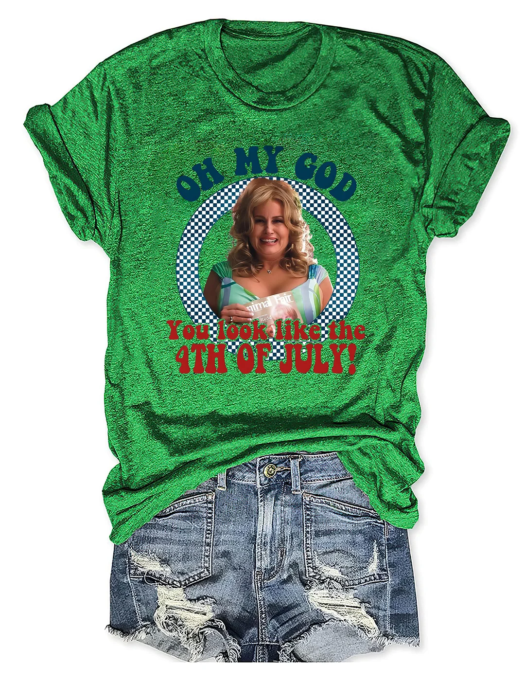 You Look Like the 4th of July T-shirt