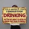 Drinking - Metal Tin Signs(8*12Inch/12*16Inch) - Bar