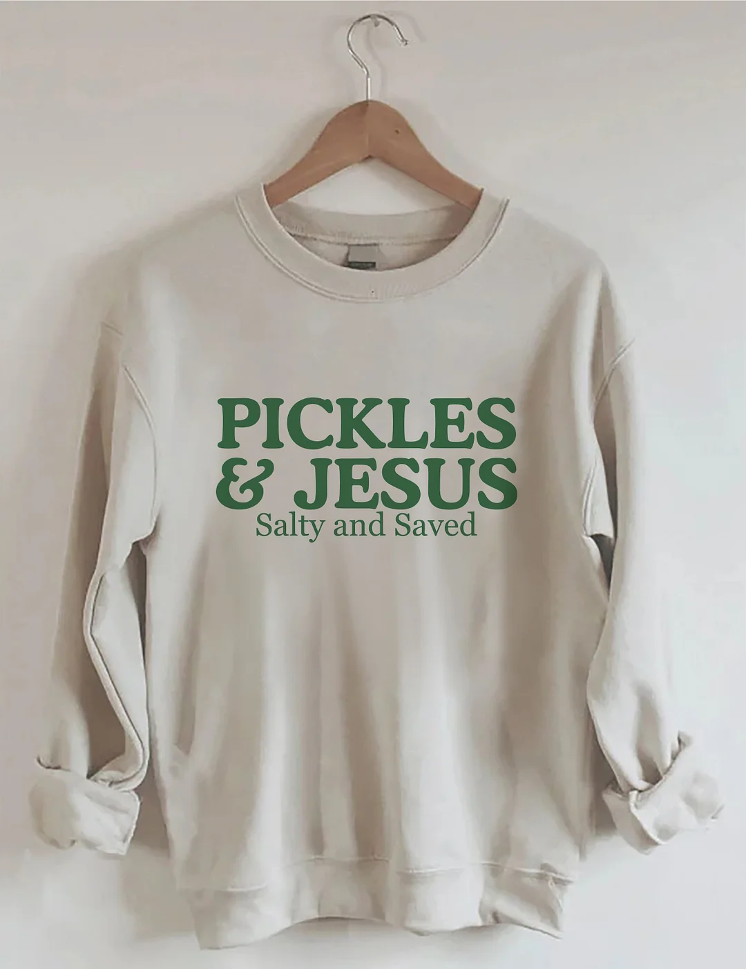Pickles And Jesus Salty And Saved Sweatshirt
