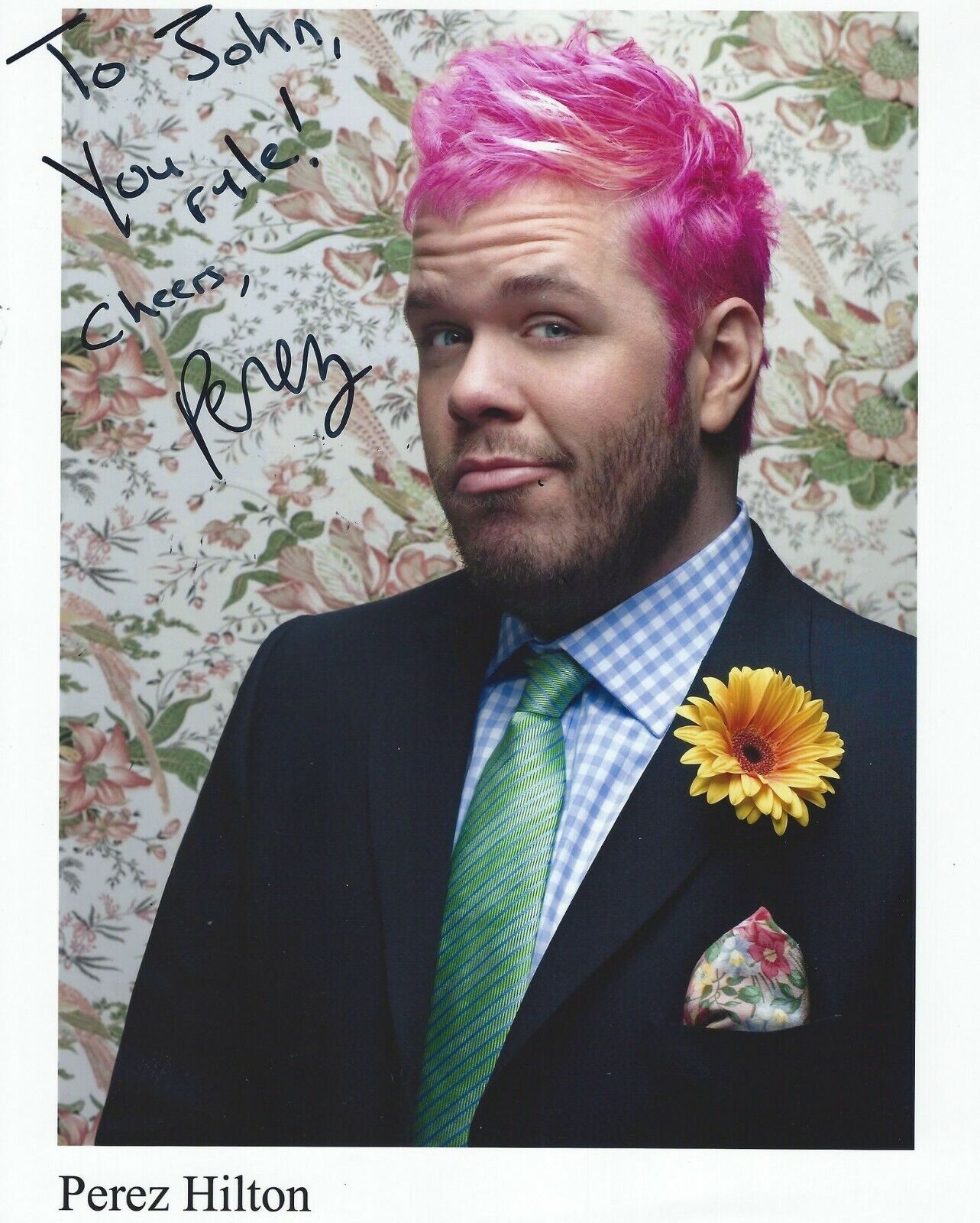 To JOHN: Autographed Signed 8x10 Photo Poster painting Perez Hilton