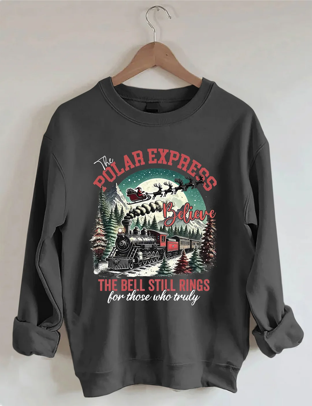 Polar Express Blieve The Bell Still Rings Sweatshirt