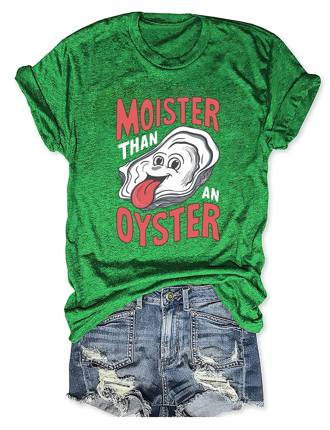 Moister Than An Oyster T-Shirt