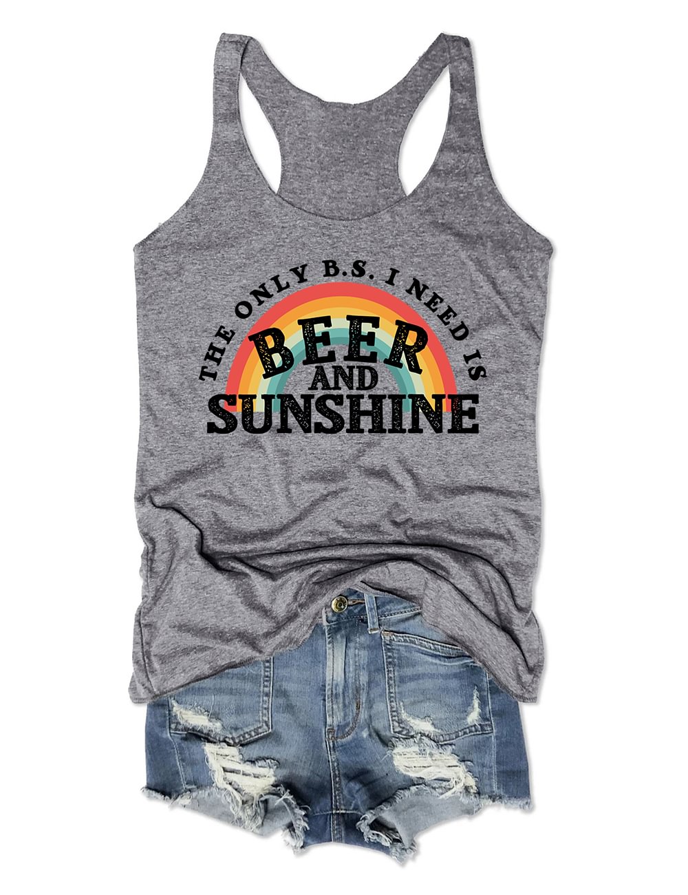 The Only B.S I Need Is Beer And Sunshine Rainbow Tank