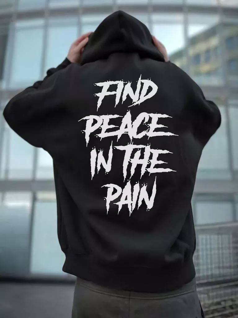 FIND PEACE IN THE PAIN Letter Graphic Modern Black Print Hoodie