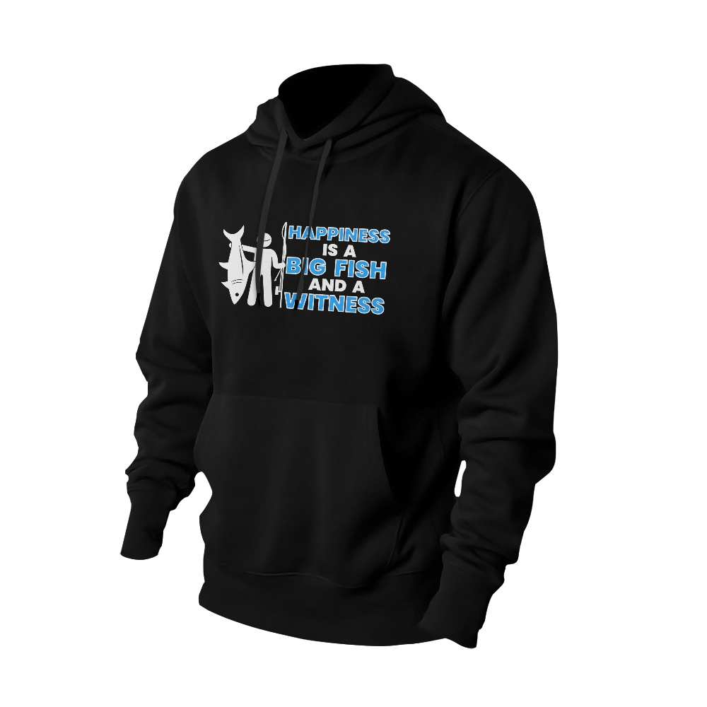 Happiness is a big fish and a witness hoodies