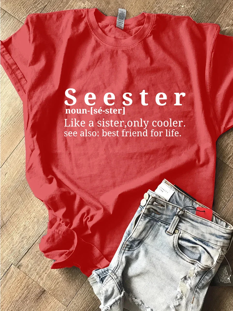 Seester Like A Sister Only Cooler T-shirt