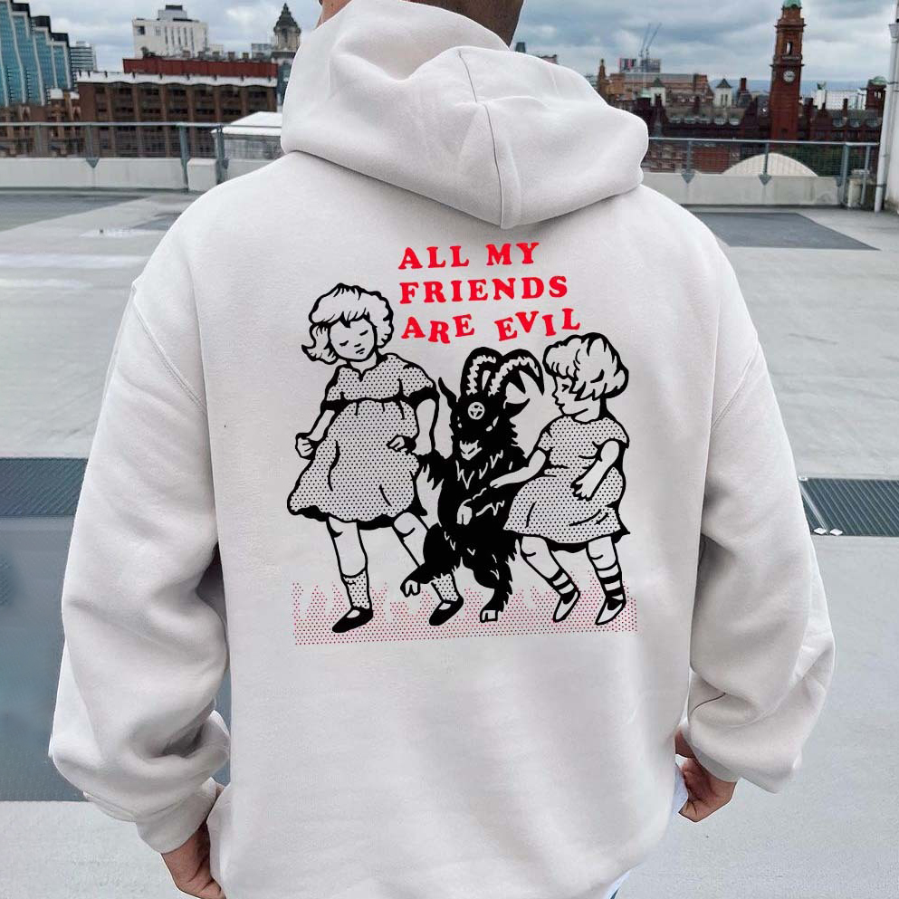 All My Friends Are Evil Printed Men's Casual Hoodie