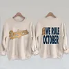 We Rule October Dodgers 2025 Champions Sweatshirt