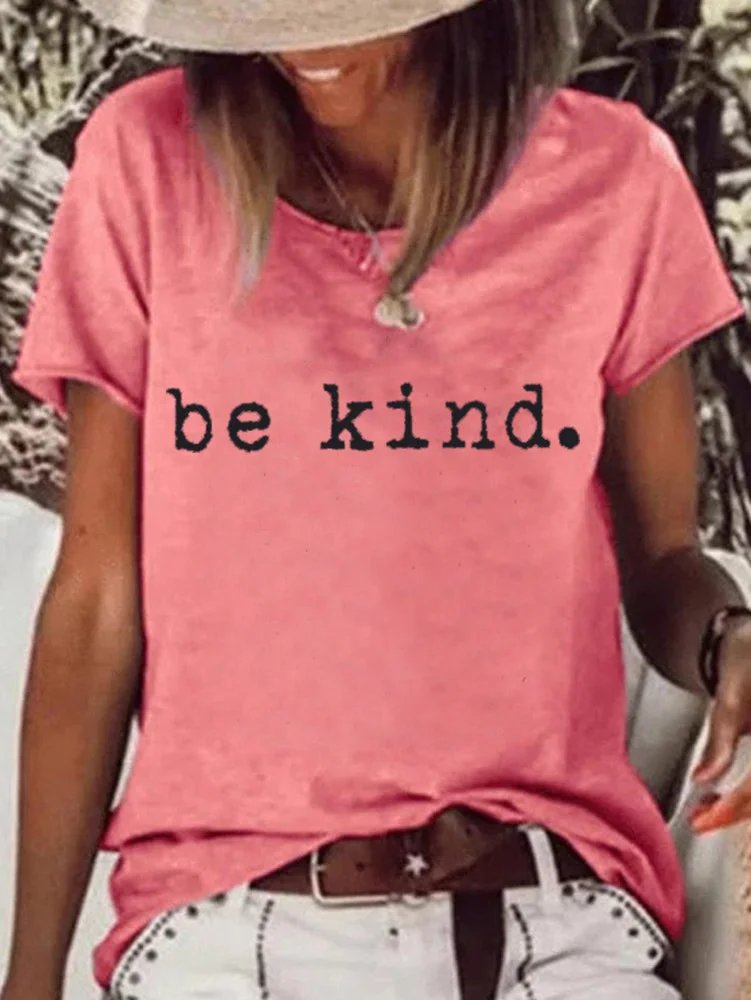 Short Sleeve Loose Be Kind Letter Printed T-shirt