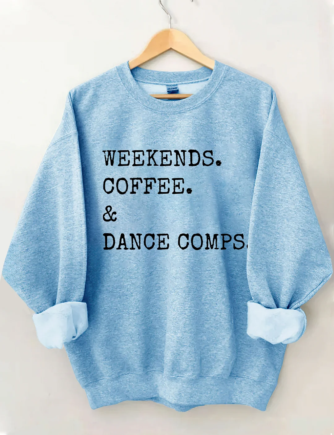 Weekends Coffee And Dance Comps Sweatshirt
