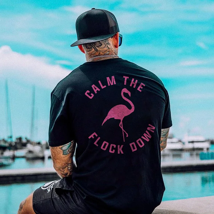 Calm The Flock Down Print T-shirt