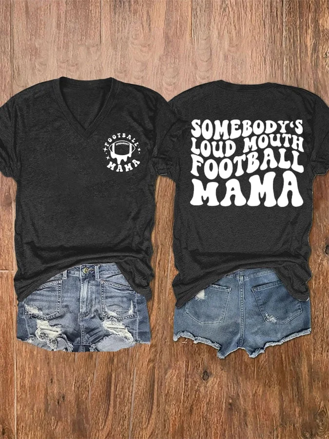 Women's Football Mom Somebody's Loud Mouth Football Mama Print V-Neck T-Shirt socialshop