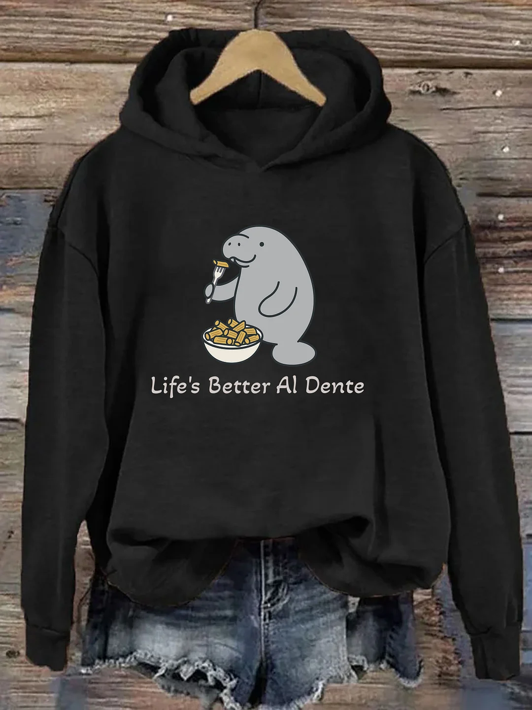 Life's Better Al Dente Hoodie