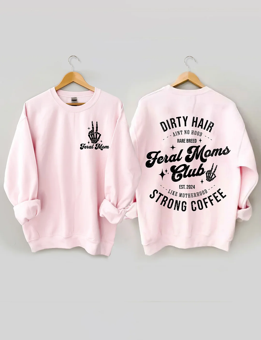 Feral Moms Club Sweatshirt