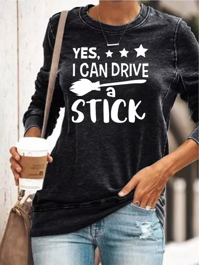 Yes I Can Drive A Stick Sweatshirt Casual Long Sleeve Top